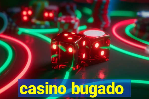 casino bugado